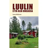 Mäkinen, Luulin, että olin oikeassa