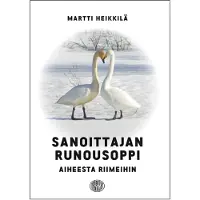 Heikkilä, Sanoittajan runousoppi - Aiheesta riimeihin