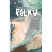 Sivupiiri, Polku - Novelleja, jotka vievät perille - tai ainakin matkalle