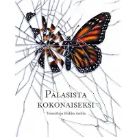 Antila, Palasista kokonaiseksi