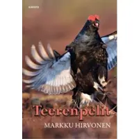 Markku Hirvonen: Teerenpelit