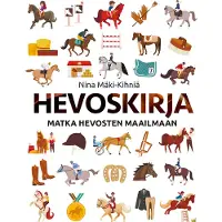 Nina Mäki-Kihniä: Hevoskirja - Matka hevosten maailmaan