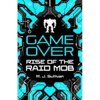 Bookoutlet Game Over: Rise of the Raid Mob