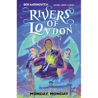 Ben Aaronovitch Rivers of London Vol. 9: Monday, Monday