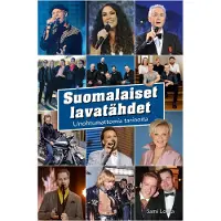 Sami Lotila: Suomalaiset lavatähdet - Unohtumattomia tarinoita