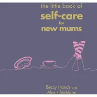 Ebury Publishing The Little Book of Self-Care for New Mums