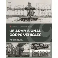 U.S. Army Signal Corps Vehicles 1941-45
