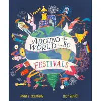 Welbeck Publishing Group Around the World in 80 Festivals