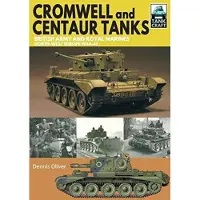 Dennis Oliver Cromwell and Centaur Tanks