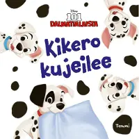 Disney. 101 dalmatialaista. Kikero kujeilee