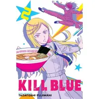 Fujimaki, Tadatoshi Kill Blue, Vol. 2