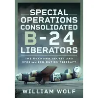 Bookoutlet Special Operations Consolidated B-24 Liberators