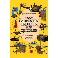 Dover Publications Easy Carpentry Projects for Children