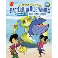 Capstone Global Library Ltd The Strange Journey from Bacteria to Blue Whales