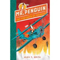 Alex T. Smith Mr Penguin and the Fortress of Secrets