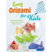 CICO BOOKS Easy Origami for Kids