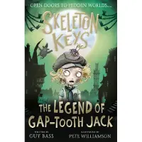 Guy Bass Skeleton Keys: The Legend of Gap-tooth Jack