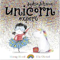 Morag Hood Sophie Johnson: Unicorn Expert