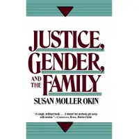 BASIC BOOKS Justice, Gender, and the Family