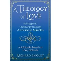 Inner Traditions A Theology of Love