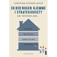 Onko kukaan kotona strategiatalossa? | Christian Nyvang Qvick | Kieli: Tanska