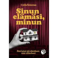 Ketunmaa, Sinun elämäsi, minun