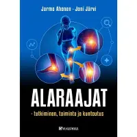 Alaraajat - Tutkiminen, hoito ja kuntoutus