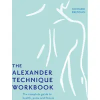 HarperCollins The Alexander Technique Workbook