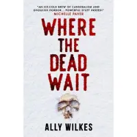 Where the Dead Wait