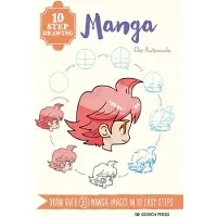 SEARCH PRESS LTD 10 Step Drawing: Manga