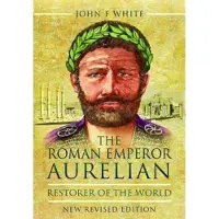 The Roman Emperor Aurelian
