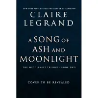 A Song of Ash and Moonlight