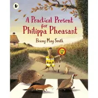 Briony May Smith A Practical Present for Philippa Pheasant