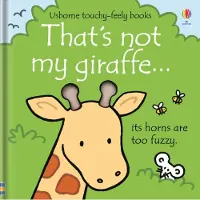 Fiona Watt That's not my giraffe.