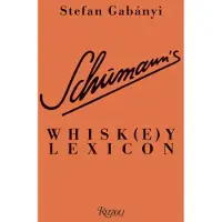 Schumann's Whisk(e)y Lexicon