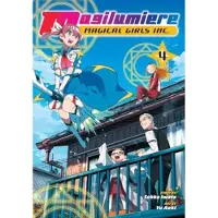 Viz Media, Subs. of Shogakukan Inc Magilumiere Magical Girls Inc., Vol. 4