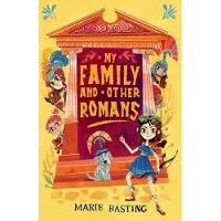 Chicken House Books My Family and Other Romans