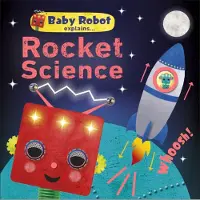 DK Publishing Baby Robot Explains... Rocket Science