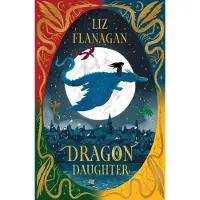 Liz Flanagan Dragon Daughter