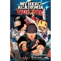 Hideyuki Furuhashi My Hero Academia: Vigilantes, Vol. 12
