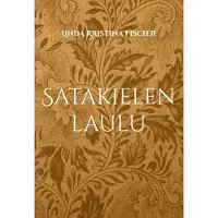 Fischer, Satakielen laulu