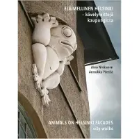 Niskanen, Eläimellinen Helsinki - kävelyreittejä kaupungissa - Animals on Helsinki Facades - city walks