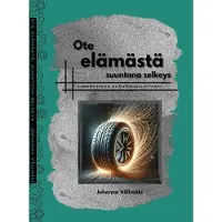 Välimäki, Ote elämästä, suuntana selkeys - Logistiikkaa elämänhallintaan