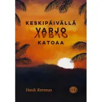 Kerosuo, Keskipäivällä varjo katoaa