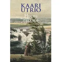 Utrio, Hupsu rakkaus