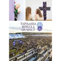 Taivaassa minulla on sinut - SRK:n Suviseurat Lopella 27.-30.6.2025
