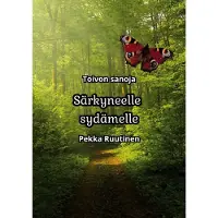 Ruutinen, Särkyneelle sydämelle - Toivon sanoja