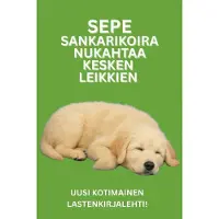 Mäkijärvi, Sepe Sankarikoira nukahtaa kesken leikkien