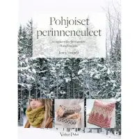 Fennell, Pohjoiset perinneneuleet - 20 neulemallia Skotlannista Skandinaviaan