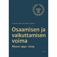 Aalto, Osaamisen ja vaikuttamisen voima - Akava 1950-2025